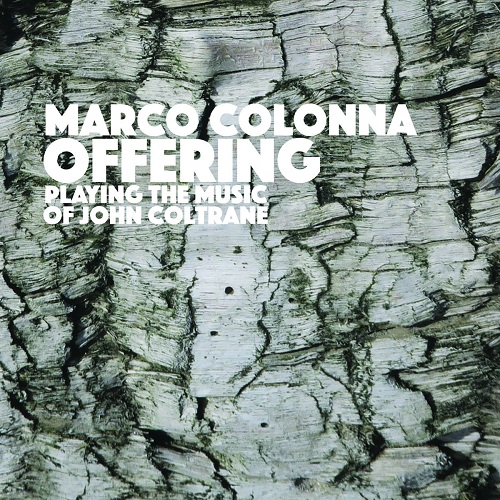 Marco Colonna - Offering - playing the music of John Coltrane