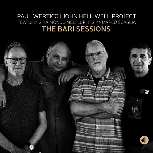Paul Wertico / John Helliwell Project - The Bari Session Paul Wertico / John Helliwell Project - The Bari Session