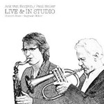 Paul Heller & Ack Van Rooyen: „Live & In Studio“