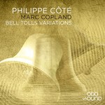 Philippe Côté/Marc Copland – Bell Tolls Variations/Fleur Revisited