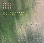 Fred Frith Trio – Road