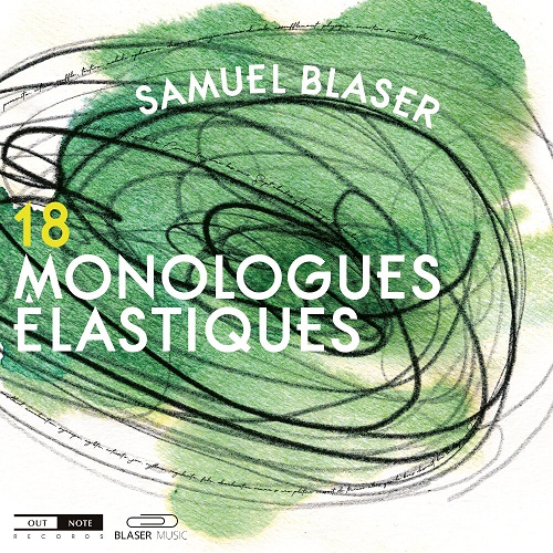Samuel Blaser - 18 monologues elastiques