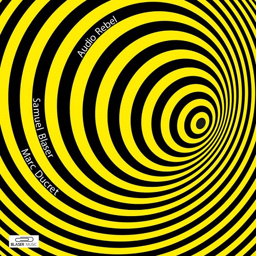 Samuel Blaser/Marc Ducret - Audio Rebel Samuel Blaser/Marc Ducret - Audio Rebel