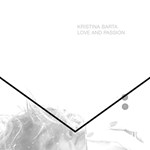 Kristina Barta – Love and Passion