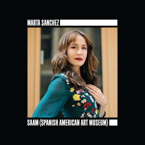 Marta Sanchez - SAAM (Spanish American Art Museum)