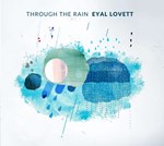 Eyal Lovett - Through The Rain