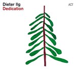 Dieter Ilg – Dedication