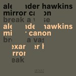 Alexander Hawkins Mirror Canon – Break A Vase