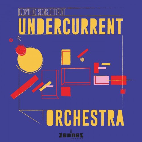 Iman Spaargaren & Undercurrent Orchestra - Everything Seems Different