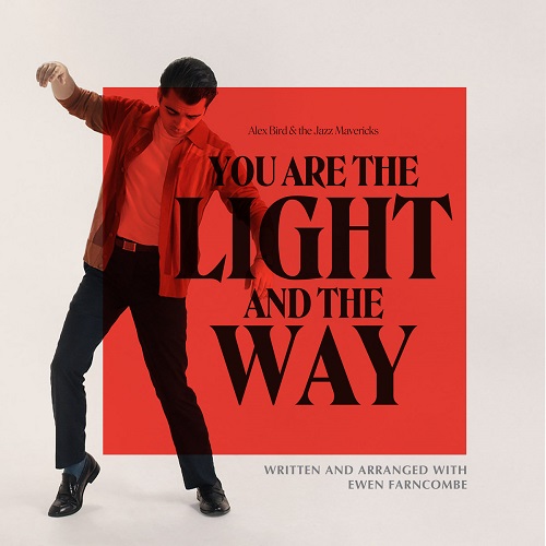 Alex Bird - You Are The Light And The Way Alex Bird - You Are The Light And The Way