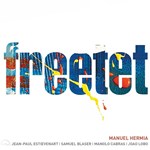 Manuel Hermia - Freetet