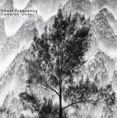 Cameron Undy - Ghost Frequency Cameron Undy - Ghost Frequency