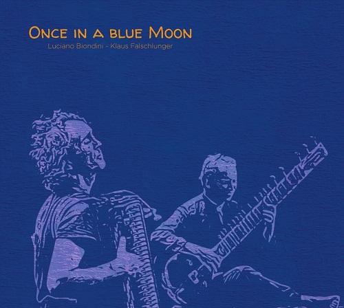 Luciano Biondini/Klaus Falschlunger – Once In A Blue Moon