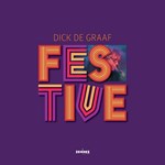 Dick de Graaf Quartet - Festive
