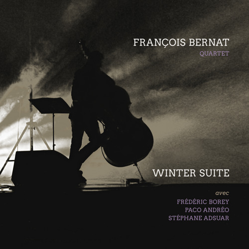 François Bernat Quartet - Winter Suite