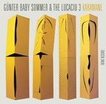 Günter Baby Sommer & The Lucaciu 3 – Karawane (gtb)