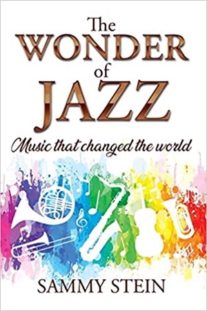 Sammy Stein - The Wonder of Jazz
