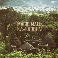 Magic Malik - Ka - Frobeat