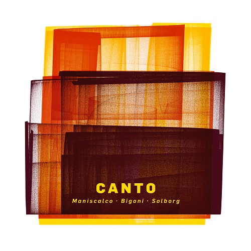 Maniscalco / Bigoni / Solborg – Canto