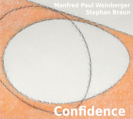 Manfred Paul Weinberger/Stephan Braun – Confidence
