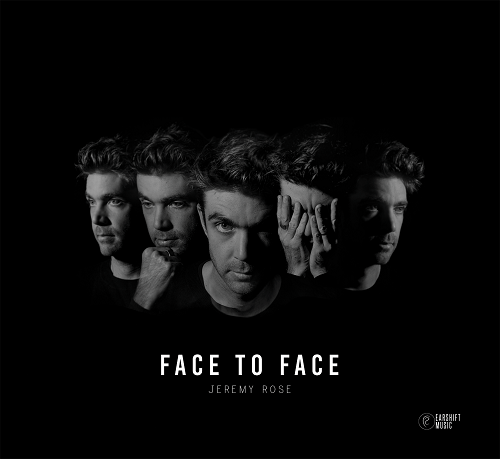Jeremy Rose - Face to Face Jeremy Rose - Face to Face
