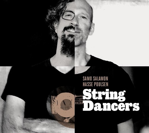 Samo Salamon & Hasse Poulsen - String Dancers Samo Salamon & Hasse Poulsen - String Dancers