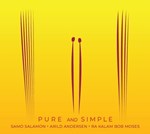 Samo Salamon feat. Arild Andersen and Ra Kalam Bob Moses - Pure and Simple (bl)