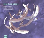 Fabrice Martinez, Laurent Bardainne, Thomas de Pourquery - Drôles de dames