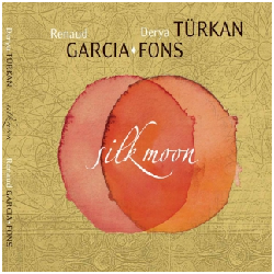 Renaud Garcia-Fons & Derya Türkan - Silk Moon Renaud Garcia-Fons & Derya Türkan - Silk Moon