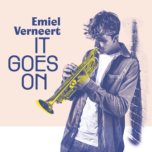 Emiel Verneert - It Goes On Emiel Verneert - It Goes On