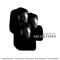 Harry Mitchell Quintett – Archetypes