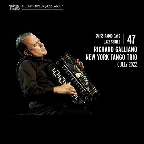 Richard Galliano New York Tango Trio – Cully 2022
