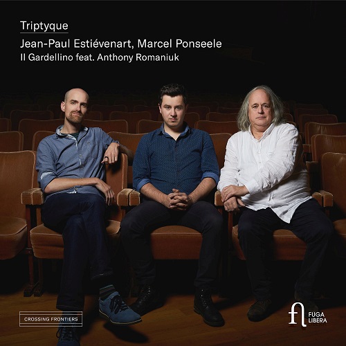 Jean-Paul Estiévenart , Marcel Ponseele & Il Gardellino - Triptyque