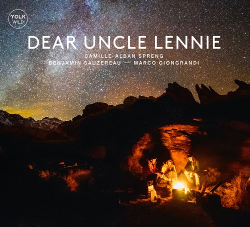 Camille-Alban Spreng/Benjamin Sauzereau/Marco Giongrandi – Dear Uncle Lennie Camille-Alban Spreng/Benjamin Sauzereau/Marco Giongrandi – Dear Uncle Lennie