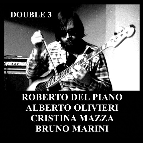 Roberto Del Piano et al – Double 3 Roberto Del Piano et al – Double 3