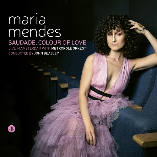 Maria Mendes | Metropole Orkest | John Beasley - Saudade, Colour of Love