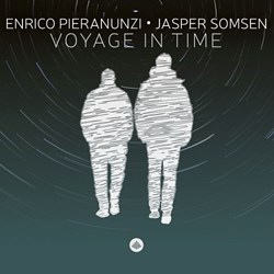 Enrico Pieranunzi/Jasper Somsen - Voyage In Time
