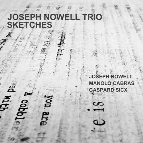 Joseph Nowell Trio - Sketches Joseph Nowell Trio - Sketches