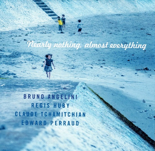 Bruno Angelini Open Land Quartet - Nearly Nothing, almost everything