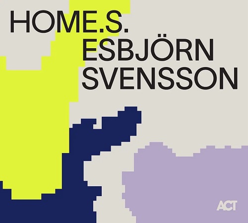 Esbjörn Svensson - HOME.S.