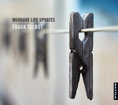 Frank Talbot – Mundane Life Updates