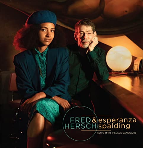 Fred Hersch & esperanza spalding  - Alive at the Village Vanguard