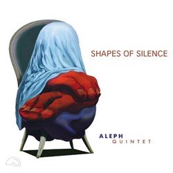 Aleph Quintet – Shapes Of Silence