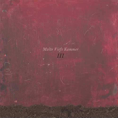 Malte Vief - Kammer – III Malte Vief - Kammer – III