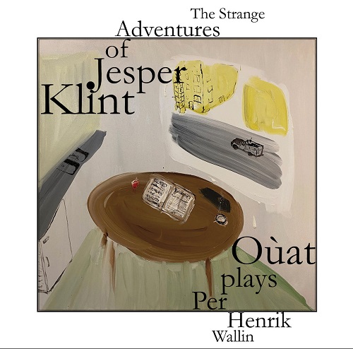 Oùat – The Strange Adventures of Jesper Klint Oùat – The Strange Adventures of Jesper Klint