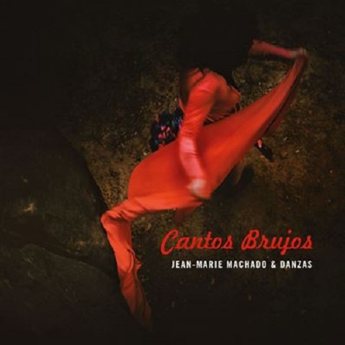 Jean-Marie Machado & Danzas - Cantos Brujos