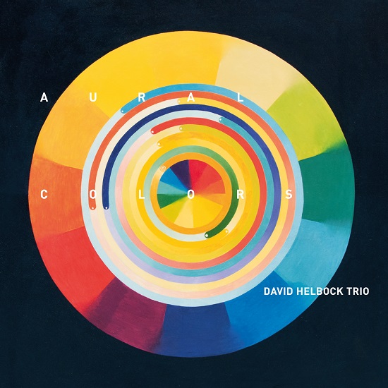 David Helbock Trio: Aural Colors