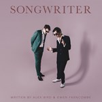 Alex Bird & Ewen Farncombe – Songwriter