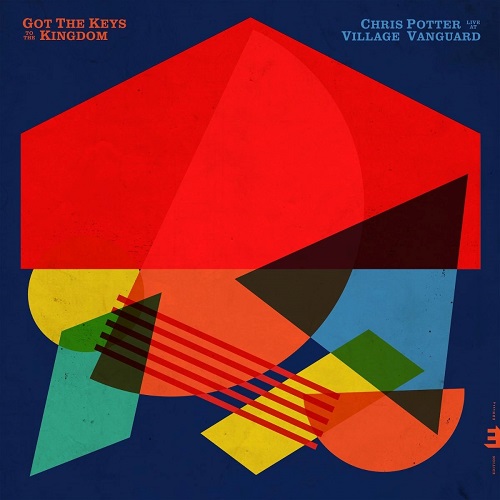 Chris Potter Quartet  - Got the Keys to the Kingdom