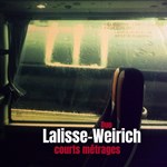 Duo Lalisse/Weirich - Courts métrages